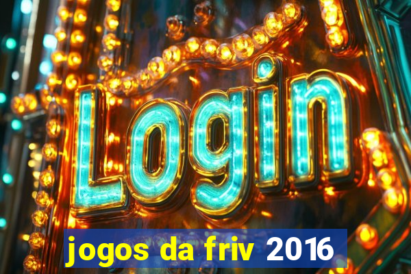 jogos da friv 2016